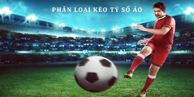 Một số cách đặt cược tỷ số Virtual Soccer hấp dẫn